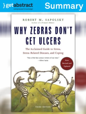 cover image of Why Zebras Don't Get Ulcers (Summary)